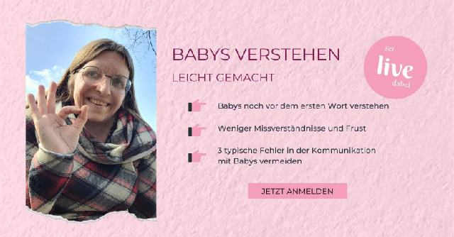 Meine Webinar-Einladung: "Babys verstehen leicht gemacht"